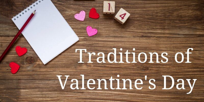 Valentine’s Day Traditions