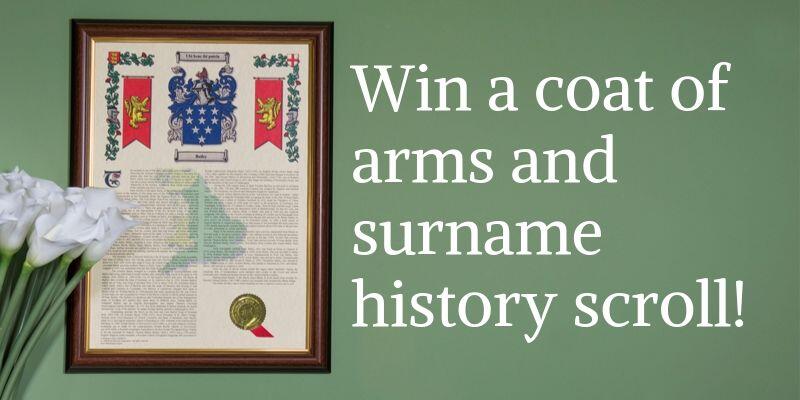 A Coat of Arms and Surname History Scroll To Be Won!