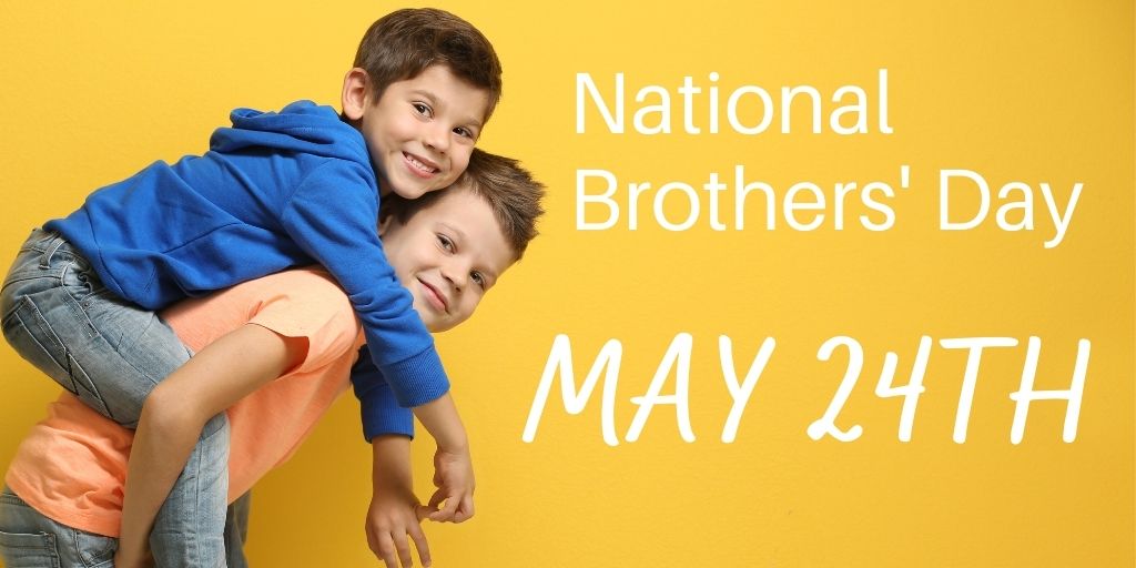 National Brothers’ Day!